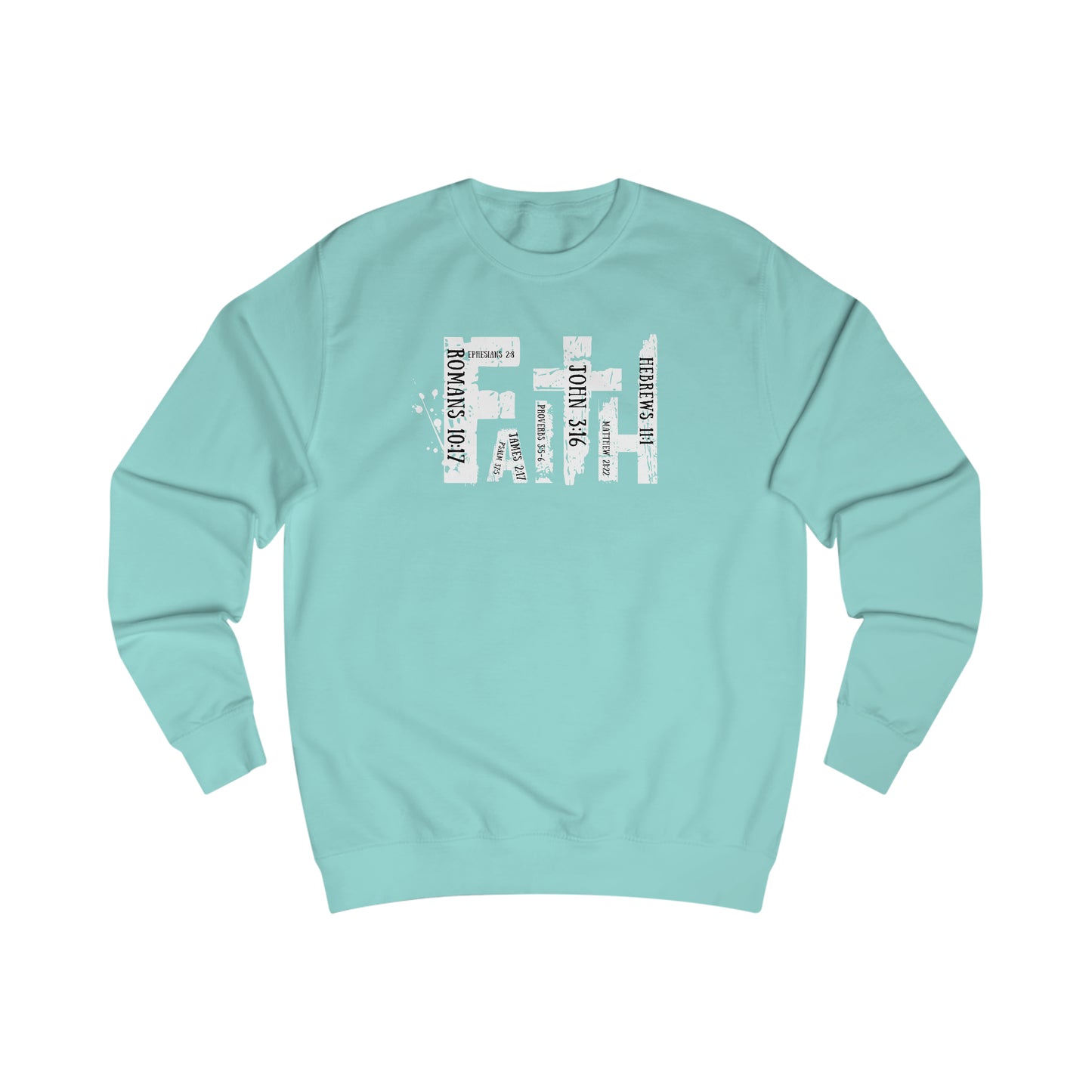 Sweatshirt - (FAITH)