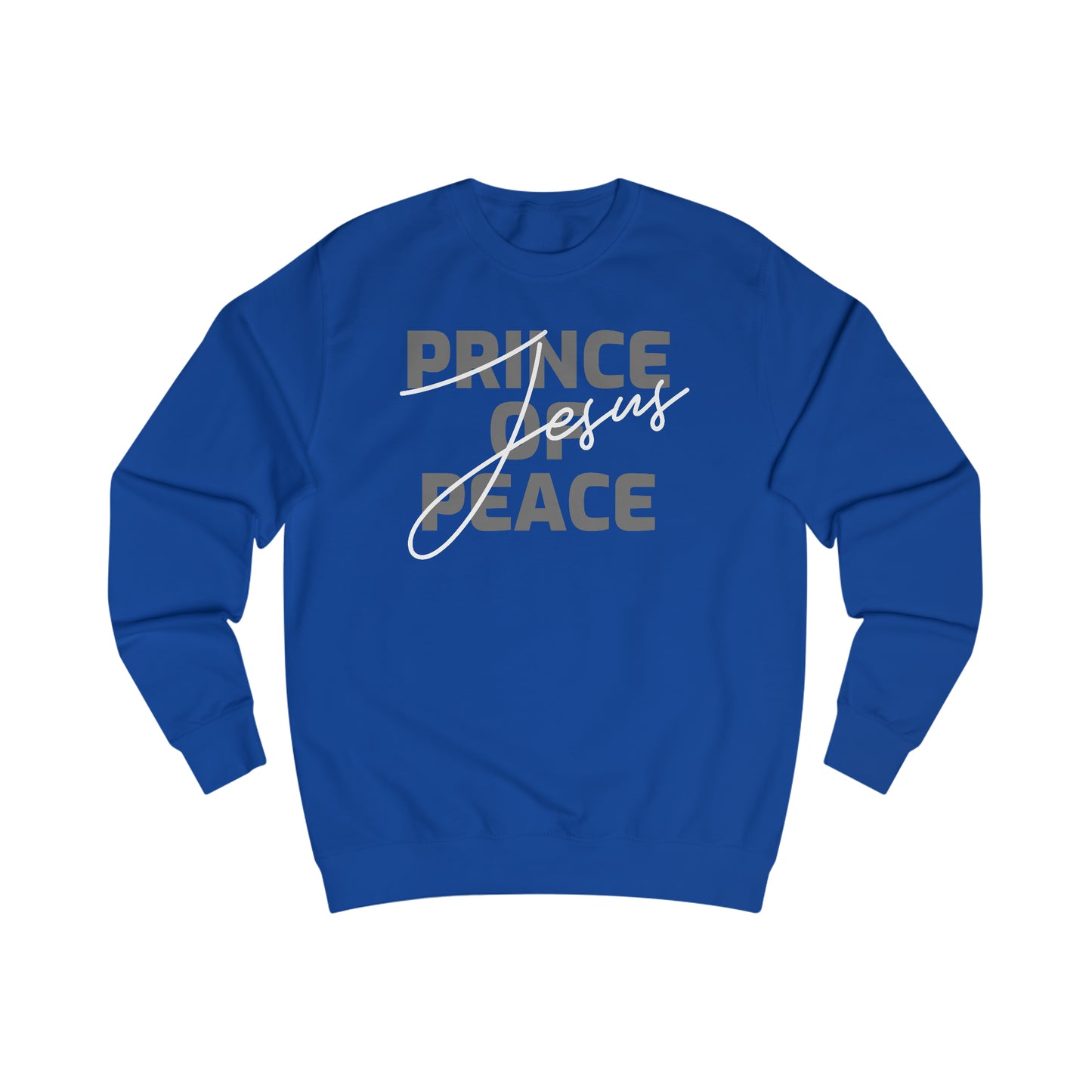 Sweatshirt - (Prince Of Peace)