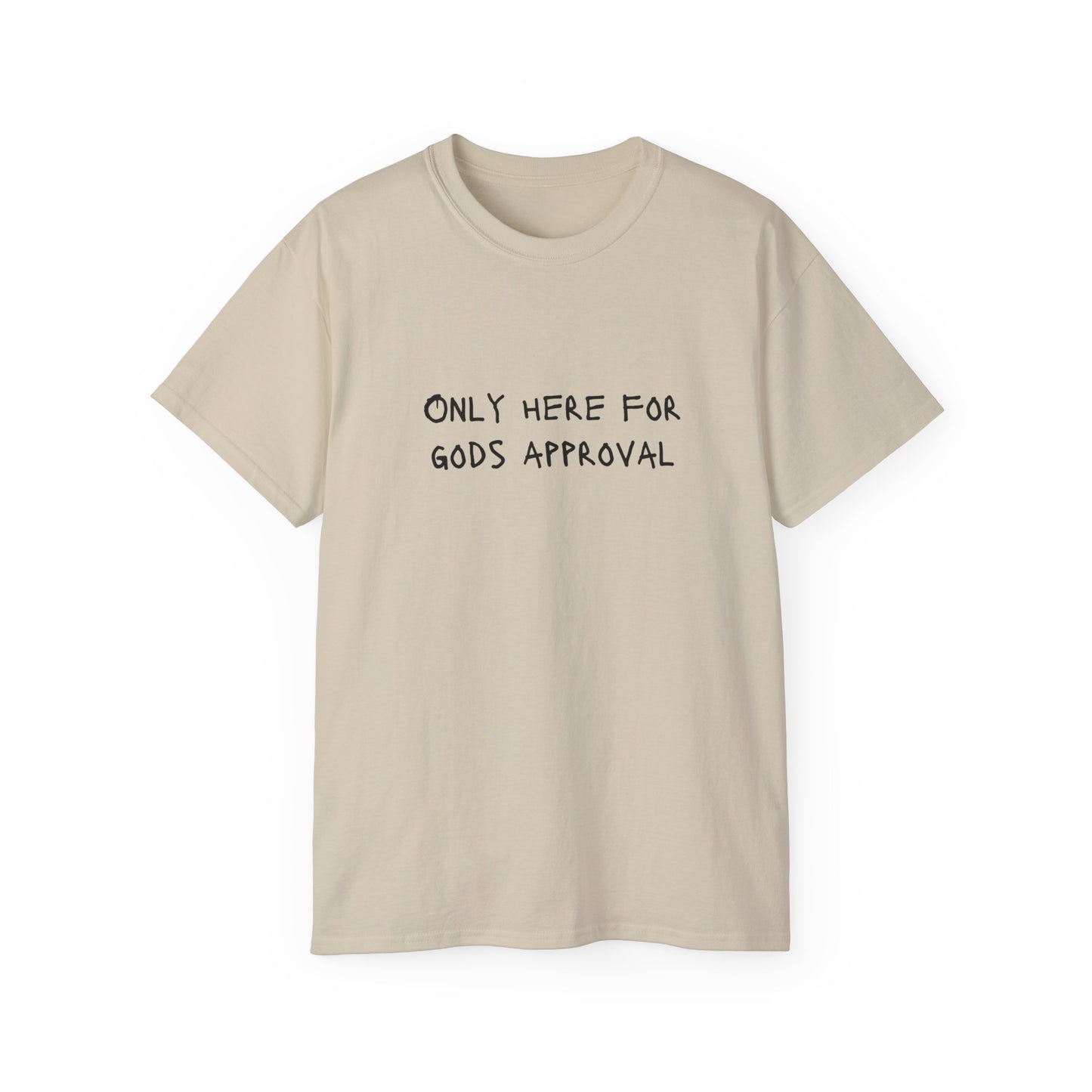 T-SHIRT (Here for GOD)
