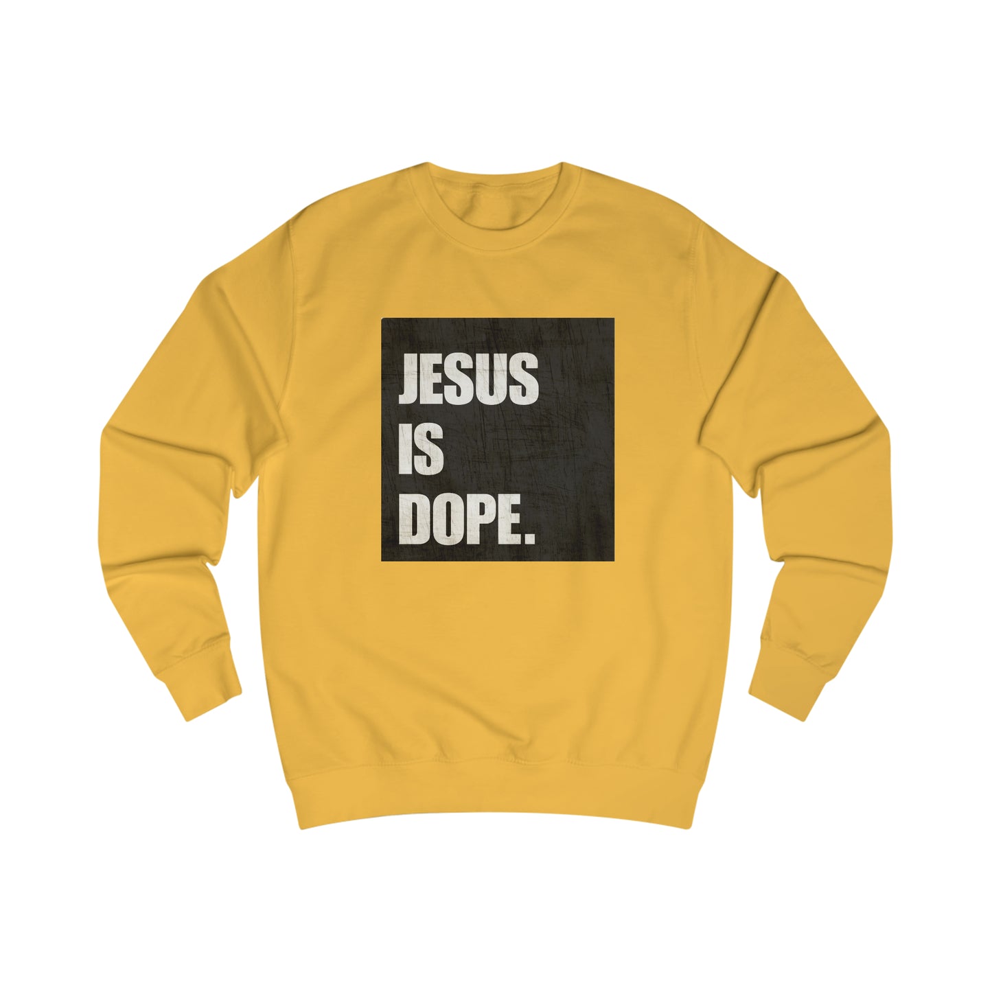 Sweatshirt- (JESUS Is Dope)