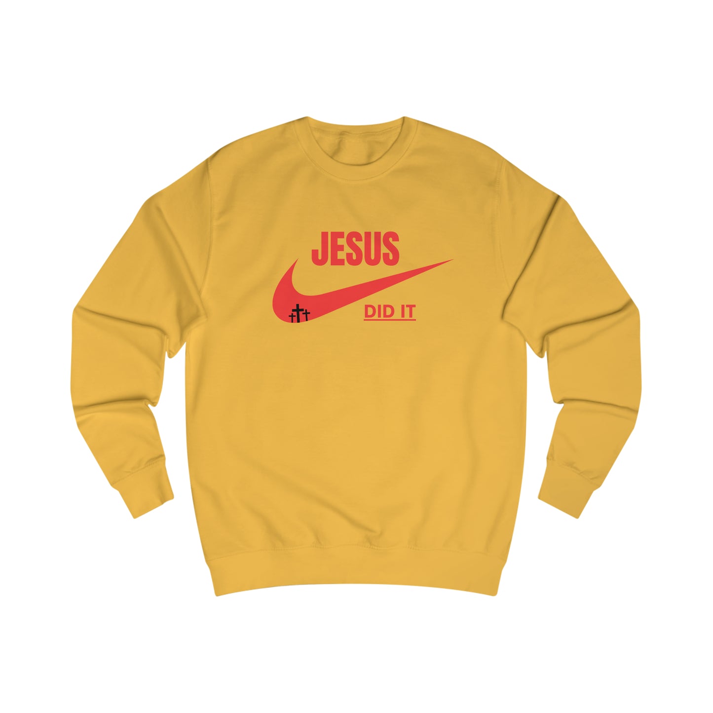 Sweatshirt- (JESUS DID IT)
