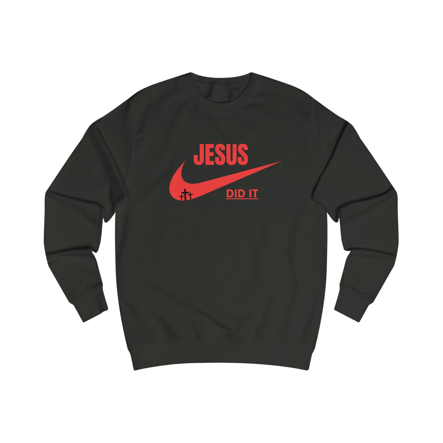 Sweatshirt- (JESUS DID IT)