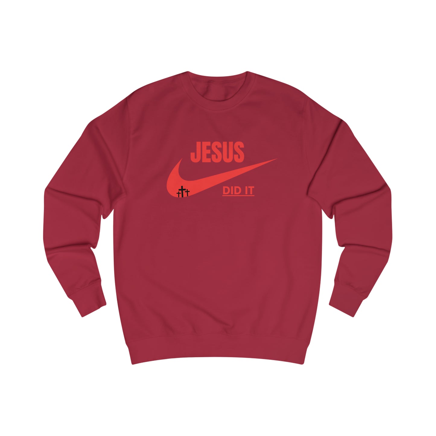 Sweatshirt- (JESUS DID IT)