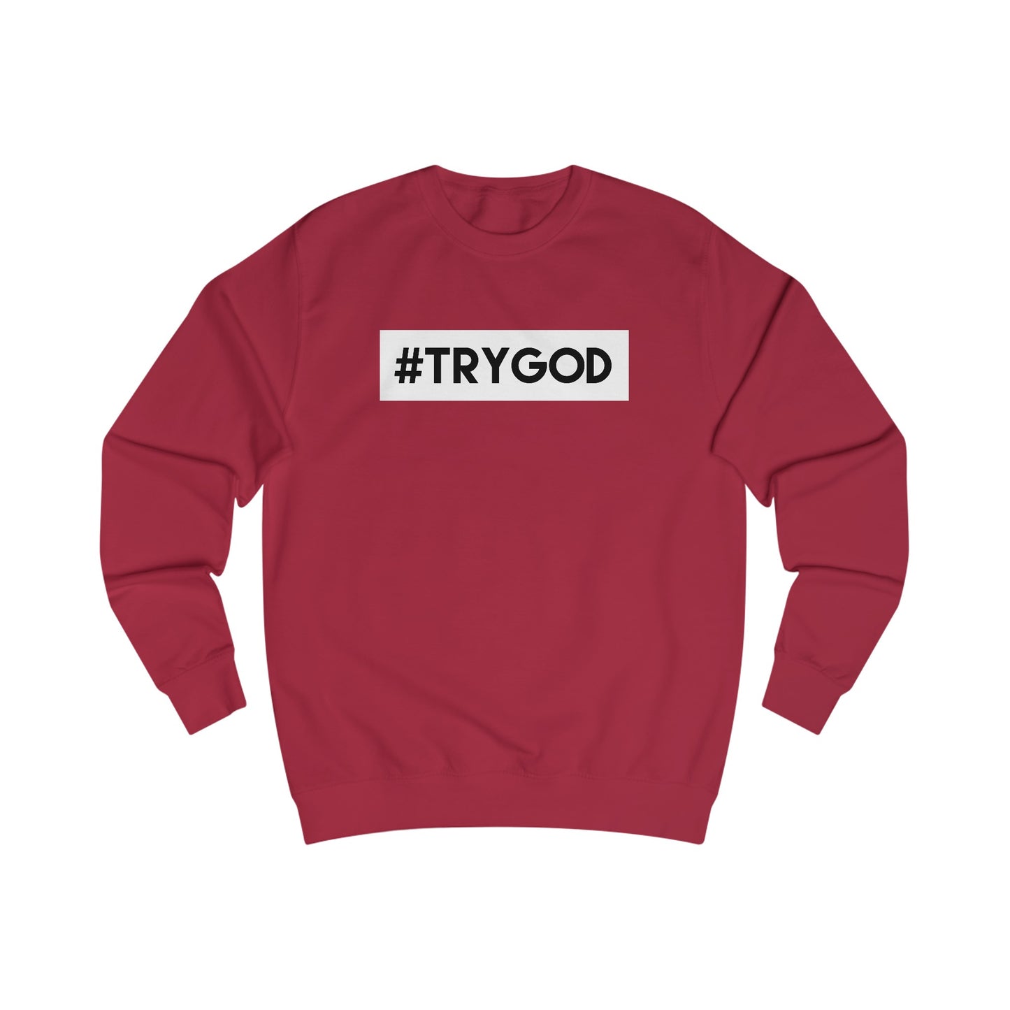 Sweatshirt- (Try GOD)