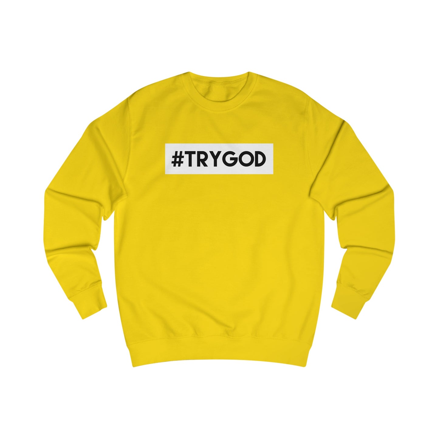 Sweatshirt- (Try GOD)
