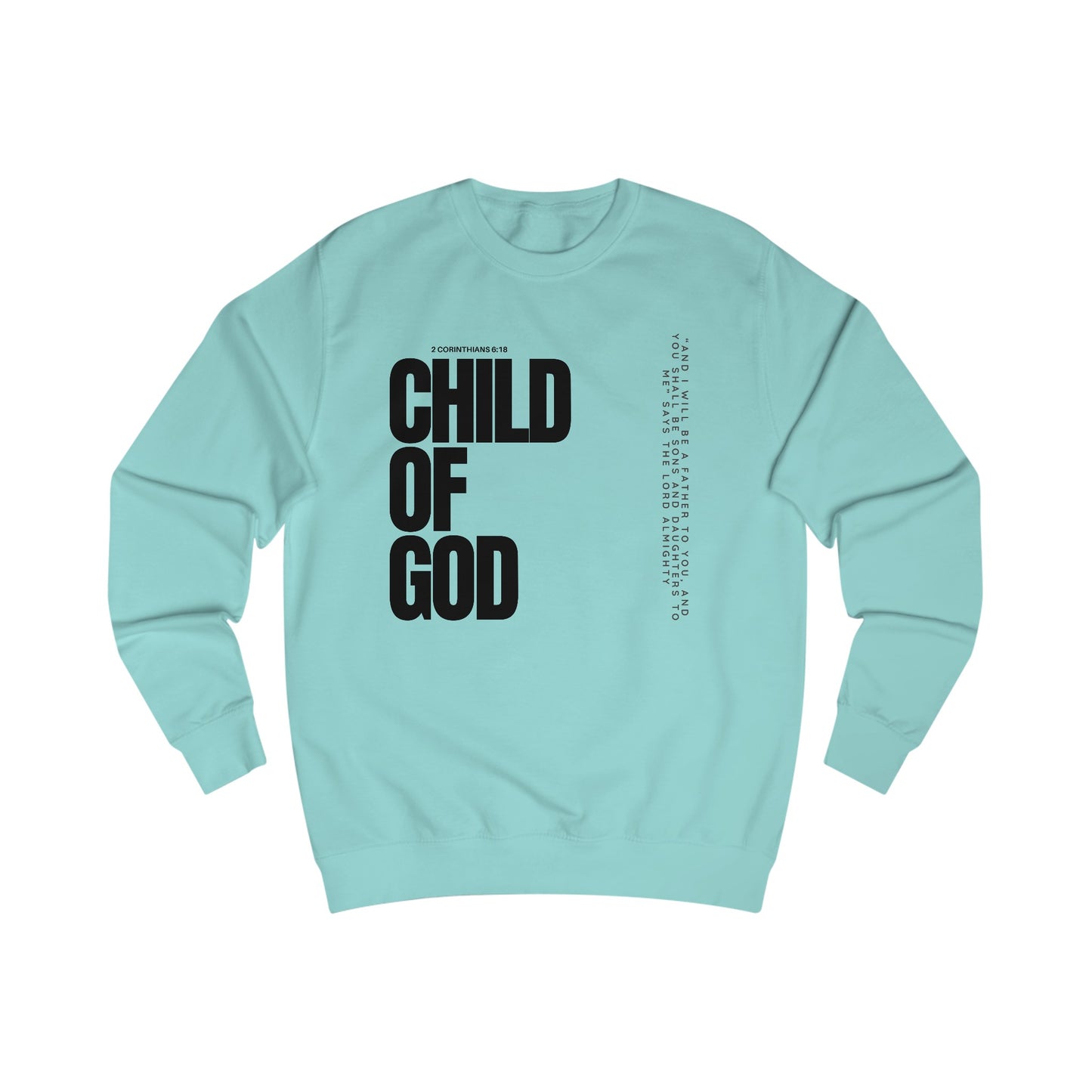 Sweatshirt- (Child of GOD)