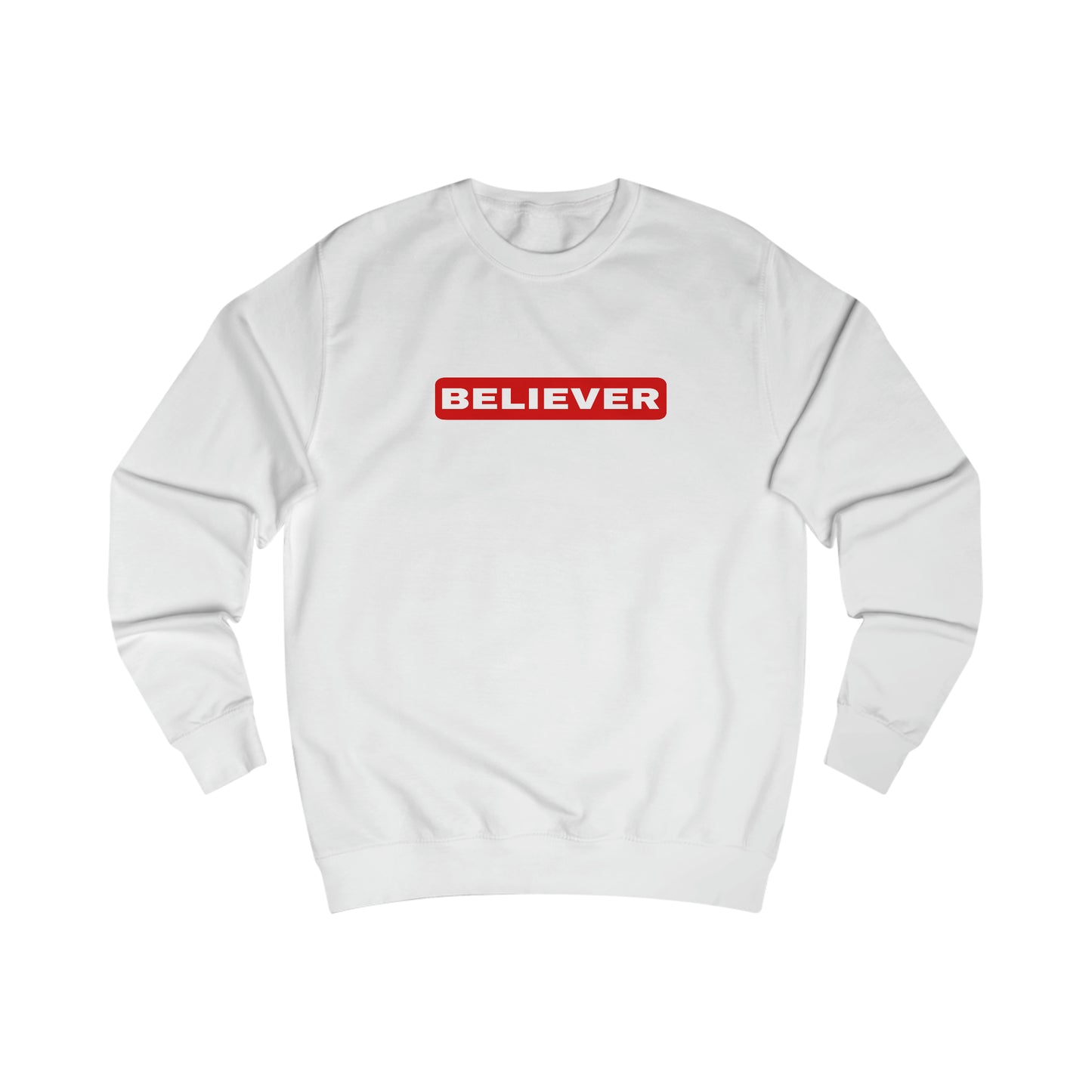 Sweatshirt- (Believer)