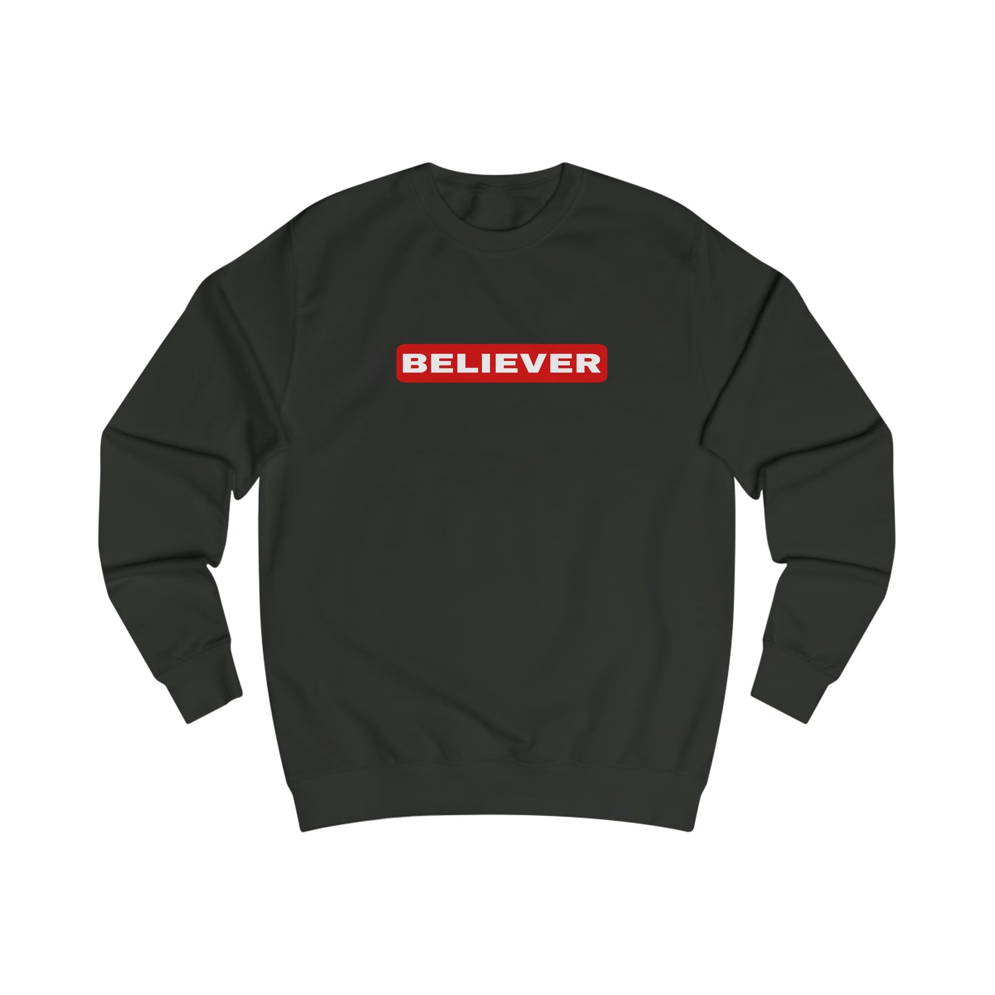 Sweatshirt- (Believer)