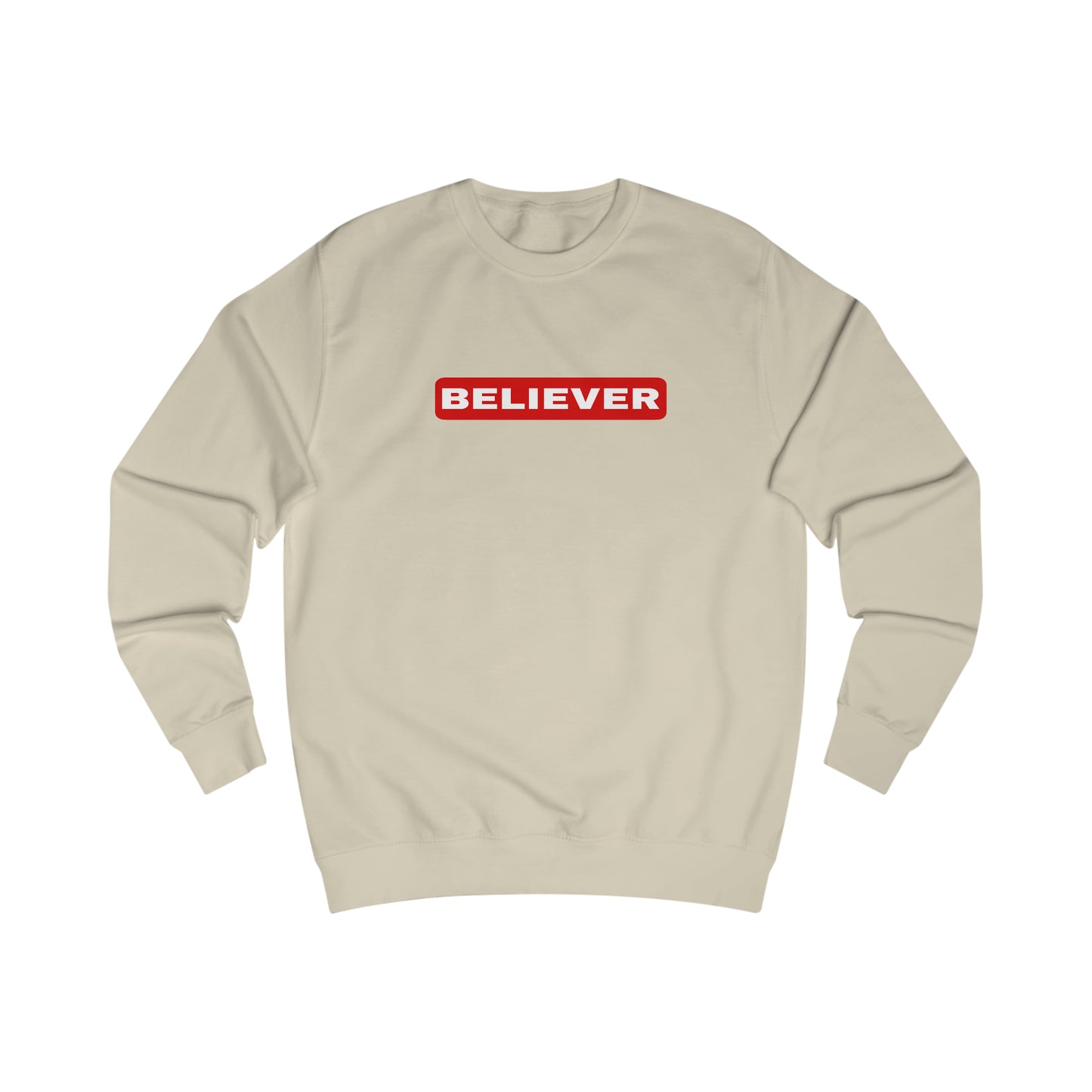Sweatshirt- (Believer)