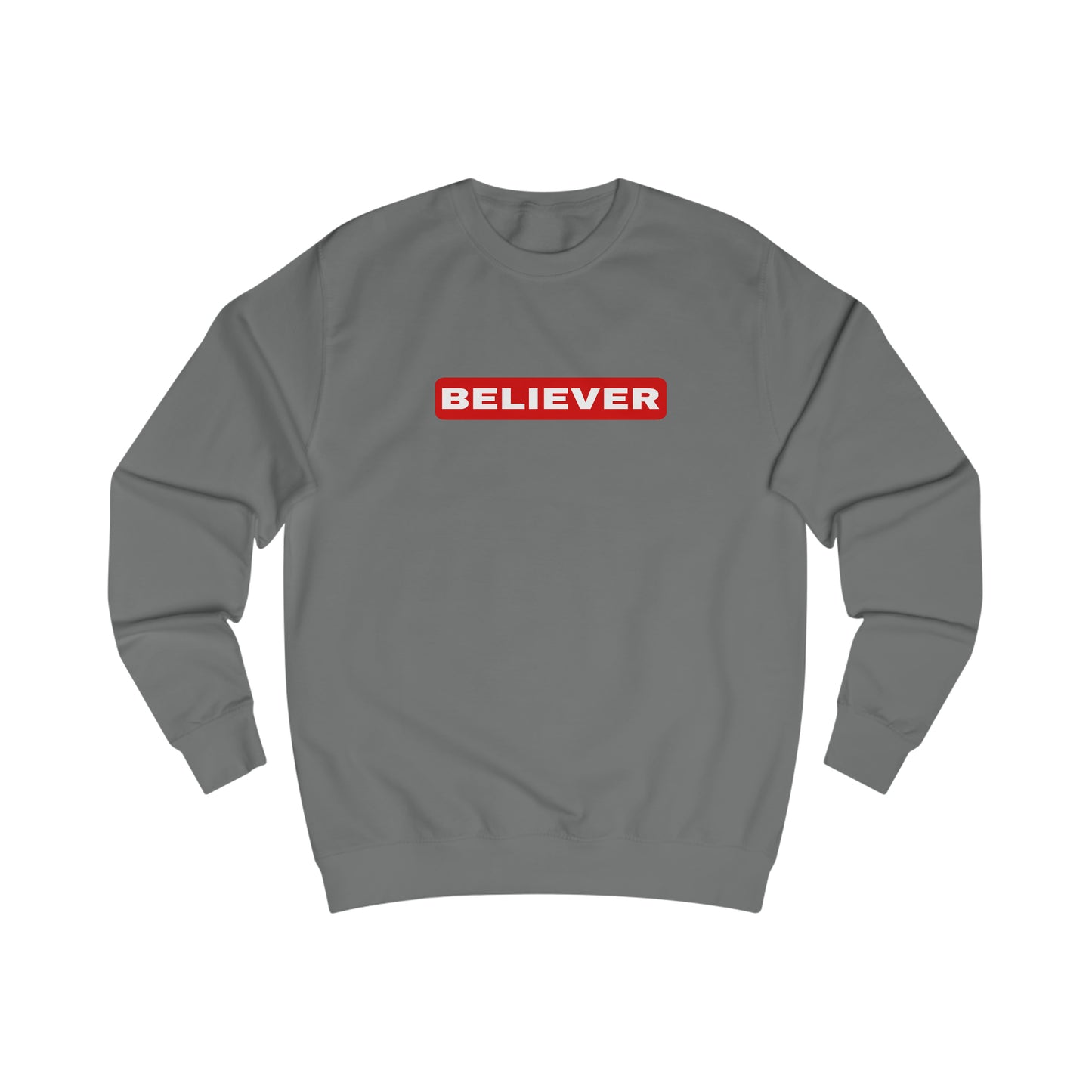 Sweatshirt- (Believer)