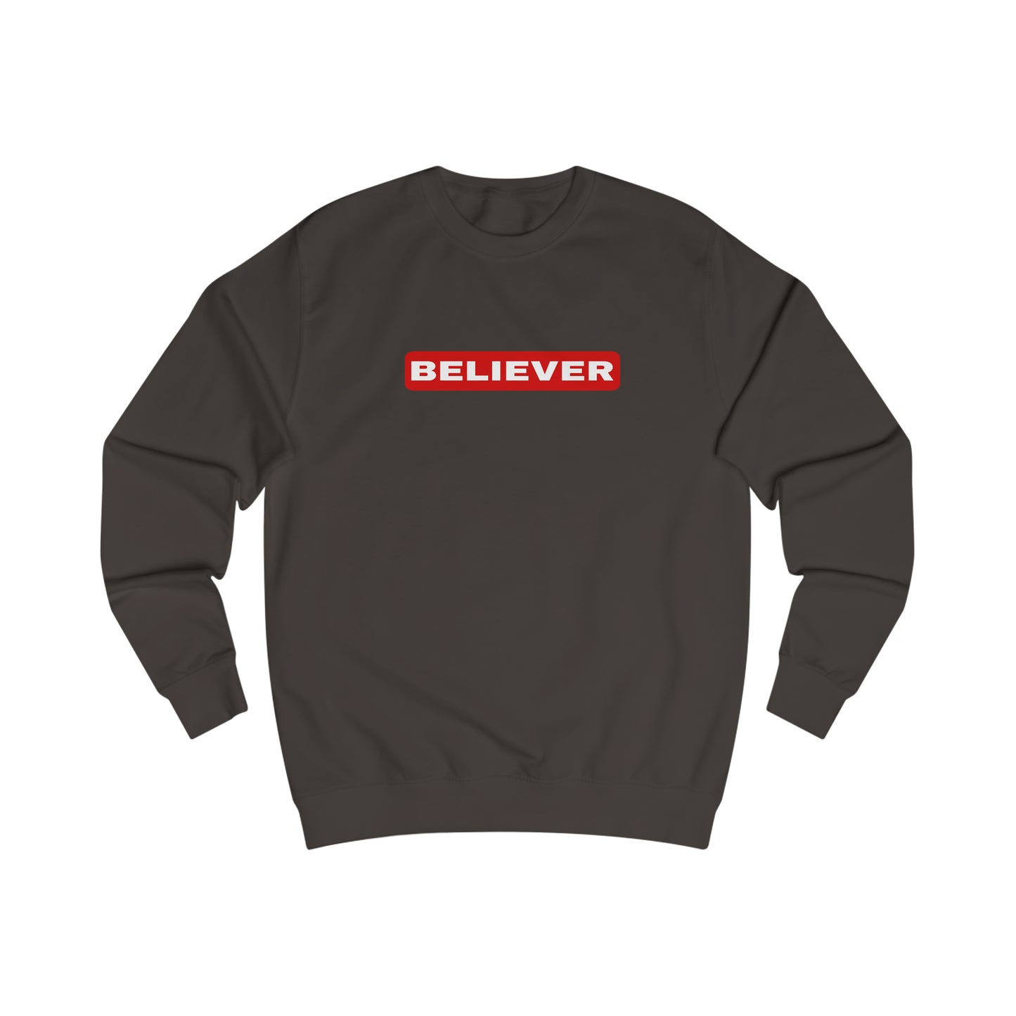 Sweatshirt- (Believer)