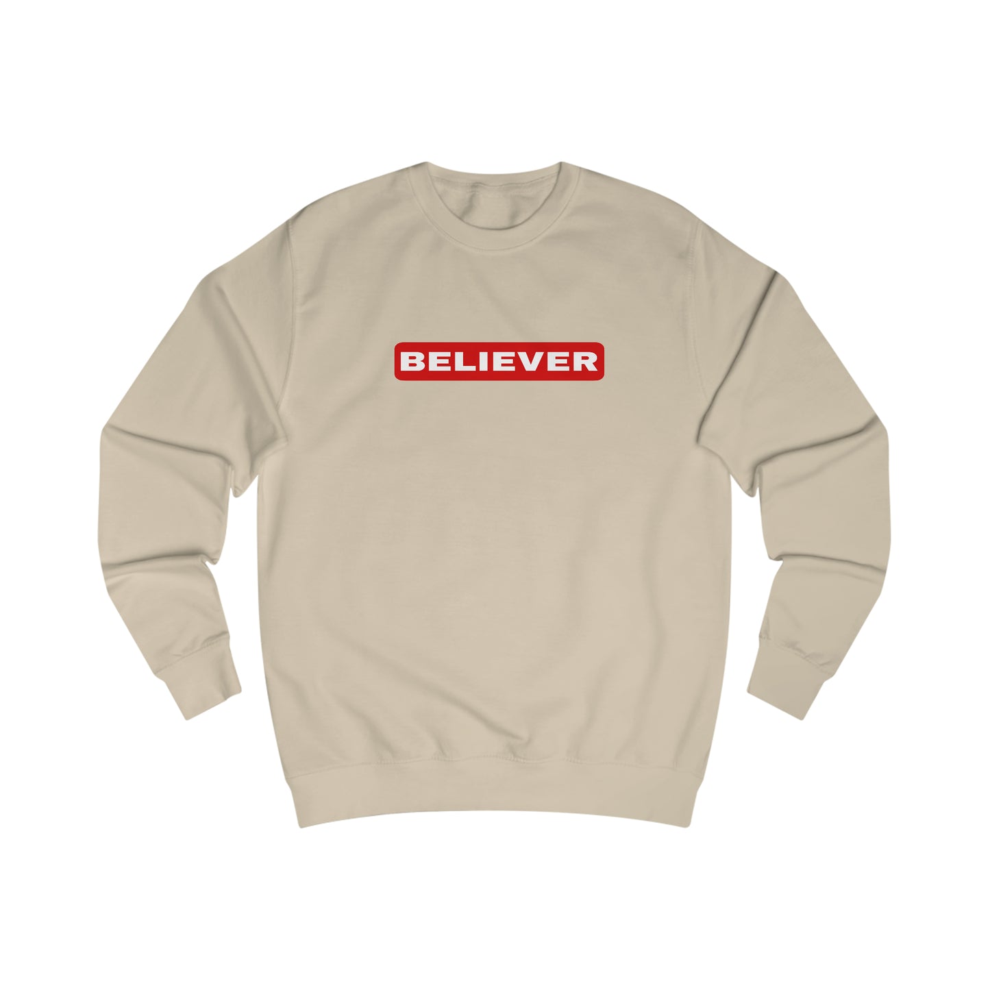 Sweatshirt- (Believer)