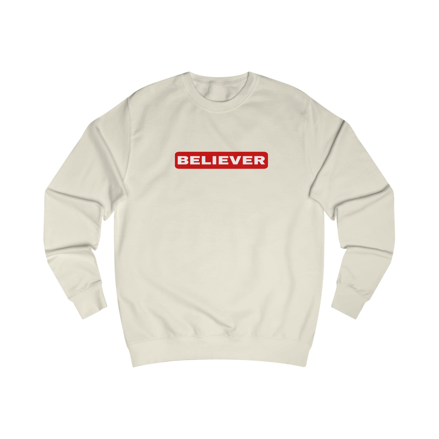 Sweatshirt- (Believer)