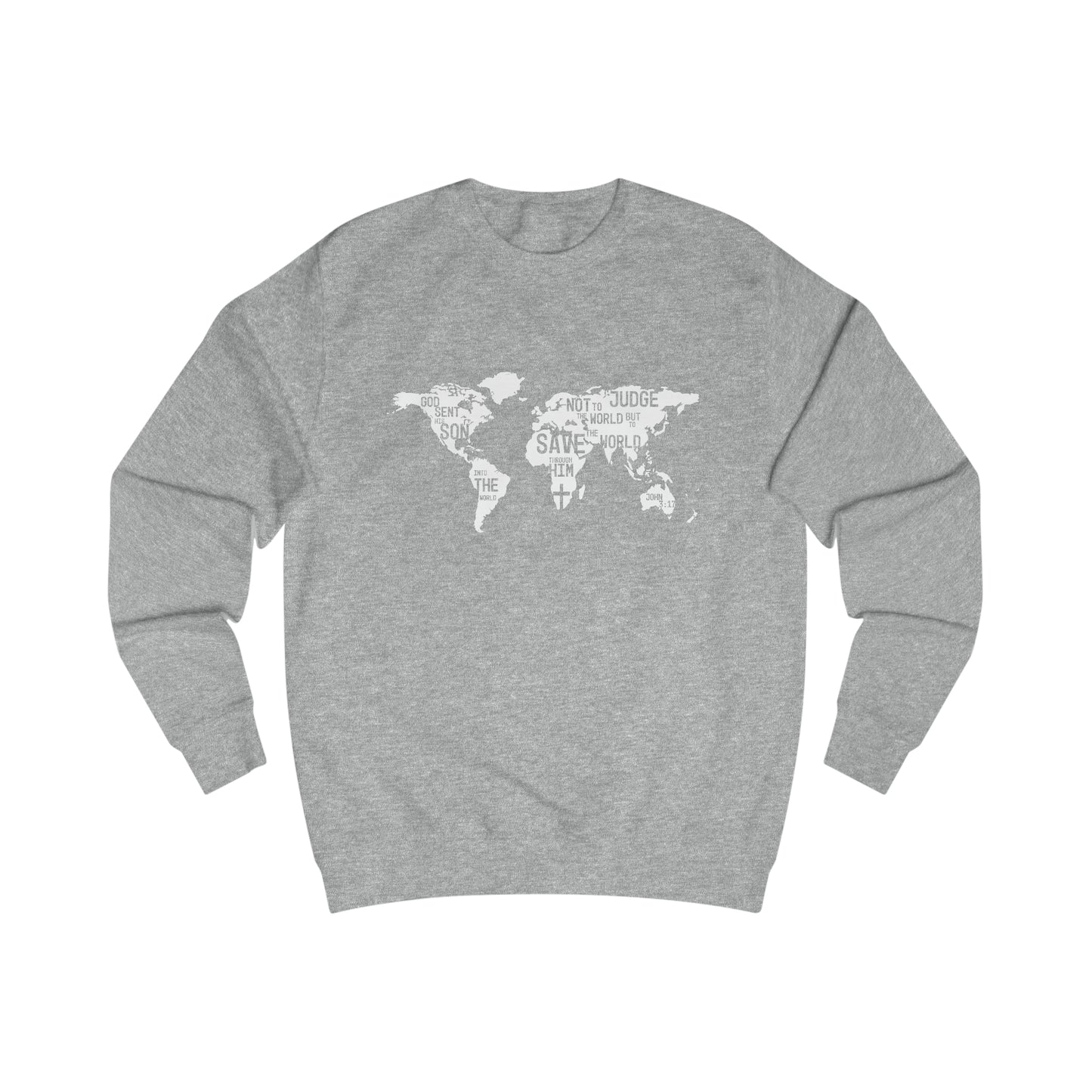 Sweatshirt- (John 3:17-19)
