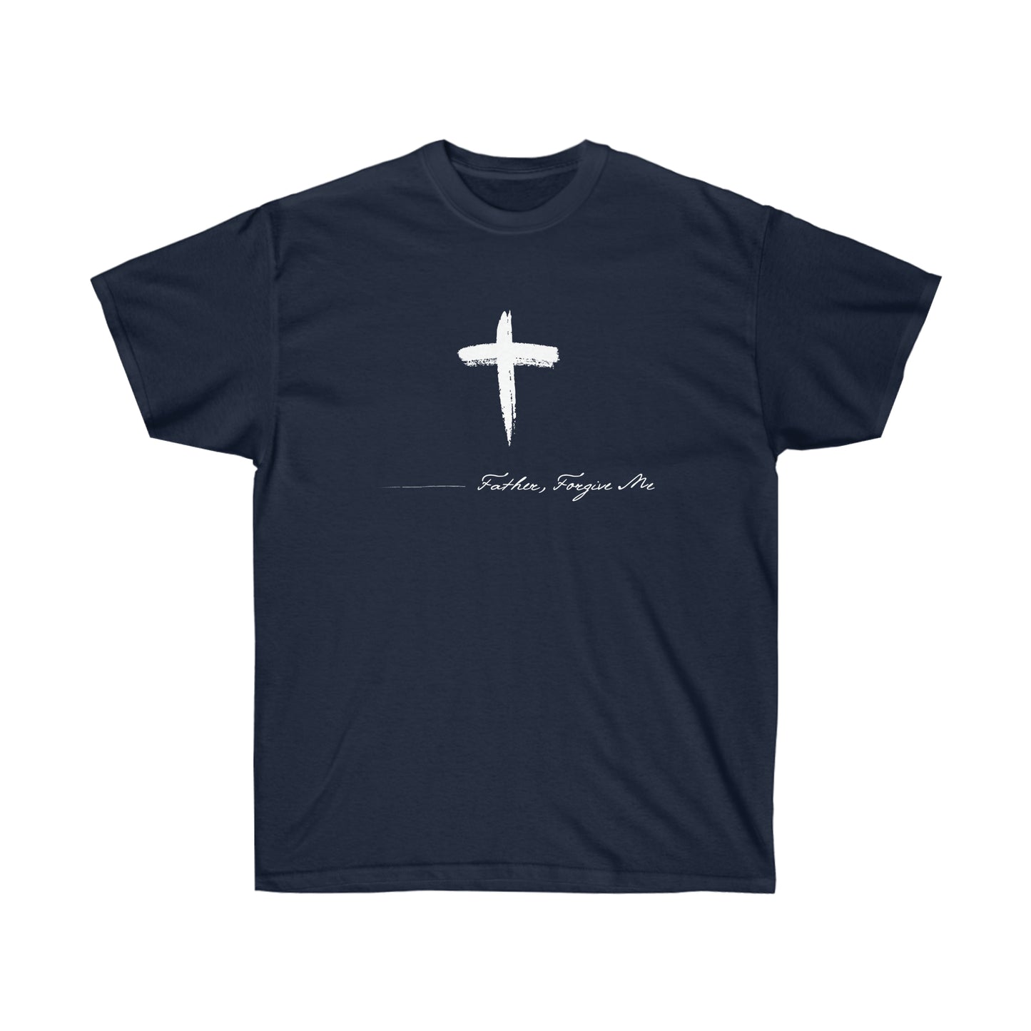 T-SHIRT (Father, Forgive Me)