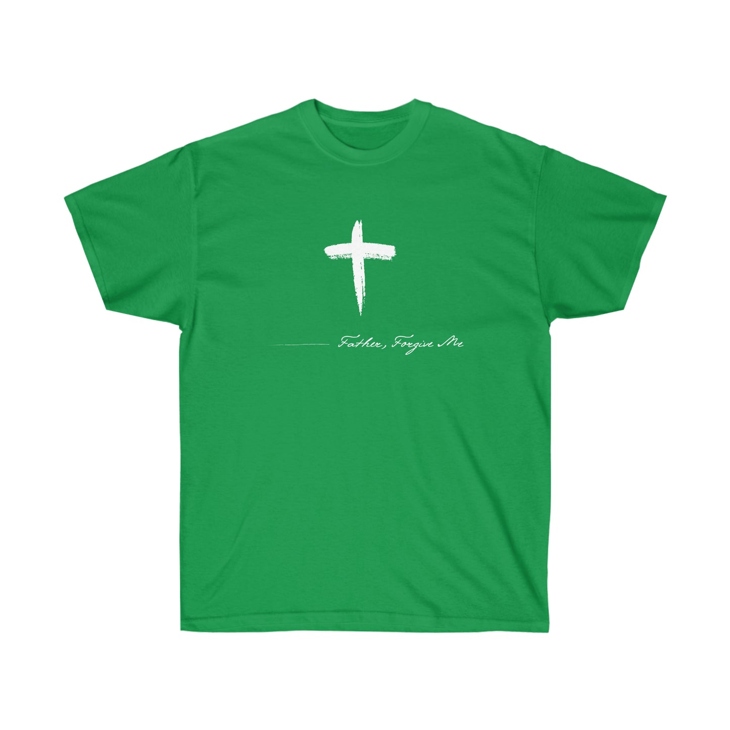 T-SHIRT (Father, Forgive Me)