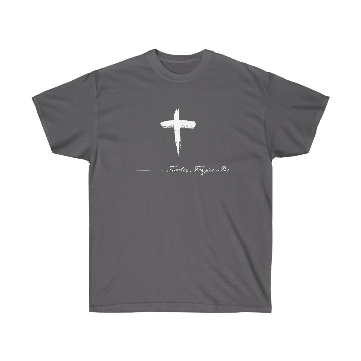 T-SHIRT (Father, Forgive Me)