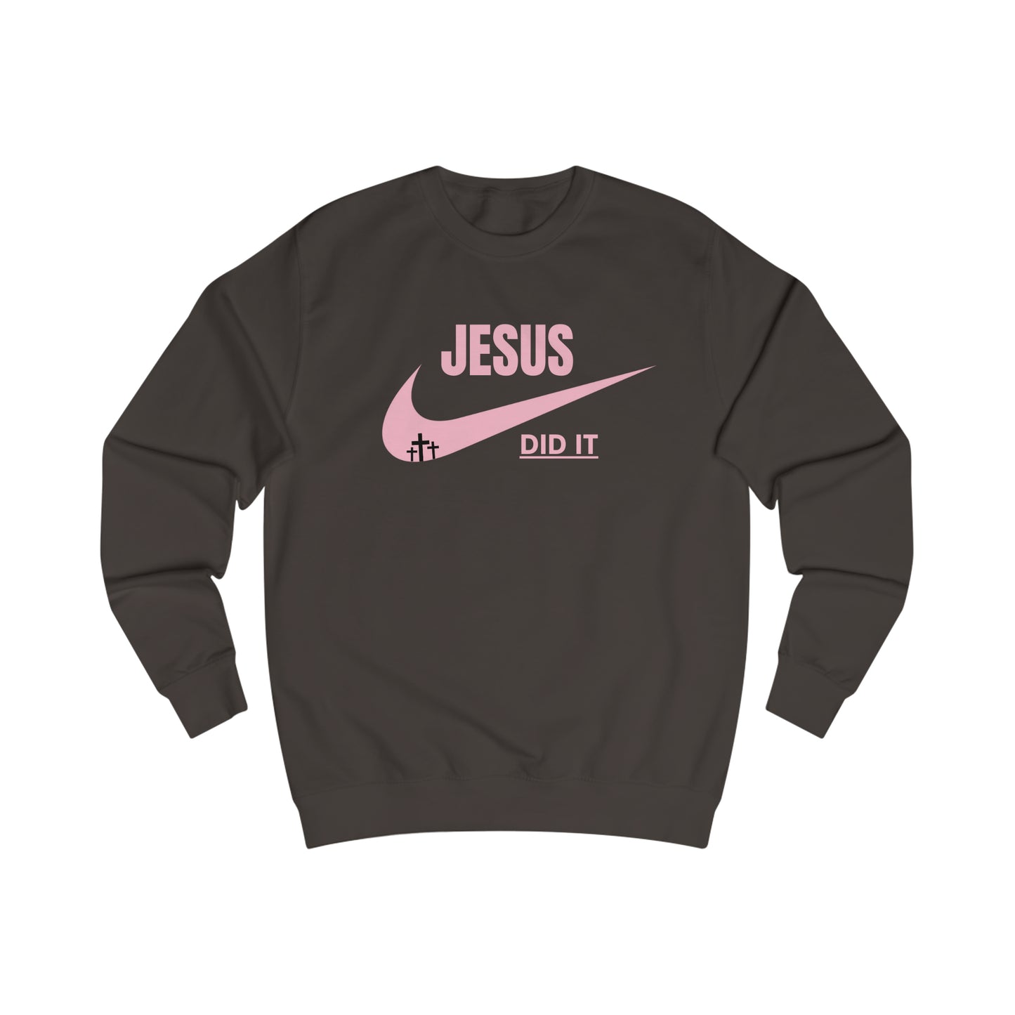 Sweatshirt- (JESUS DID IT)