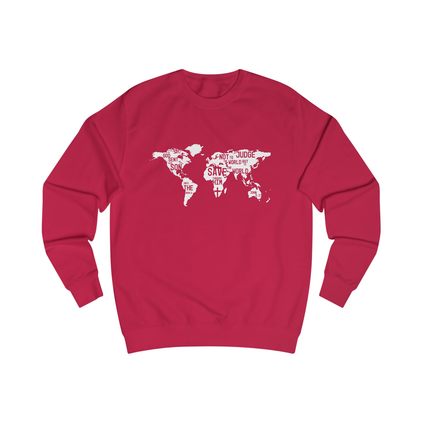 Sweatshirt- (John 3:17-19)