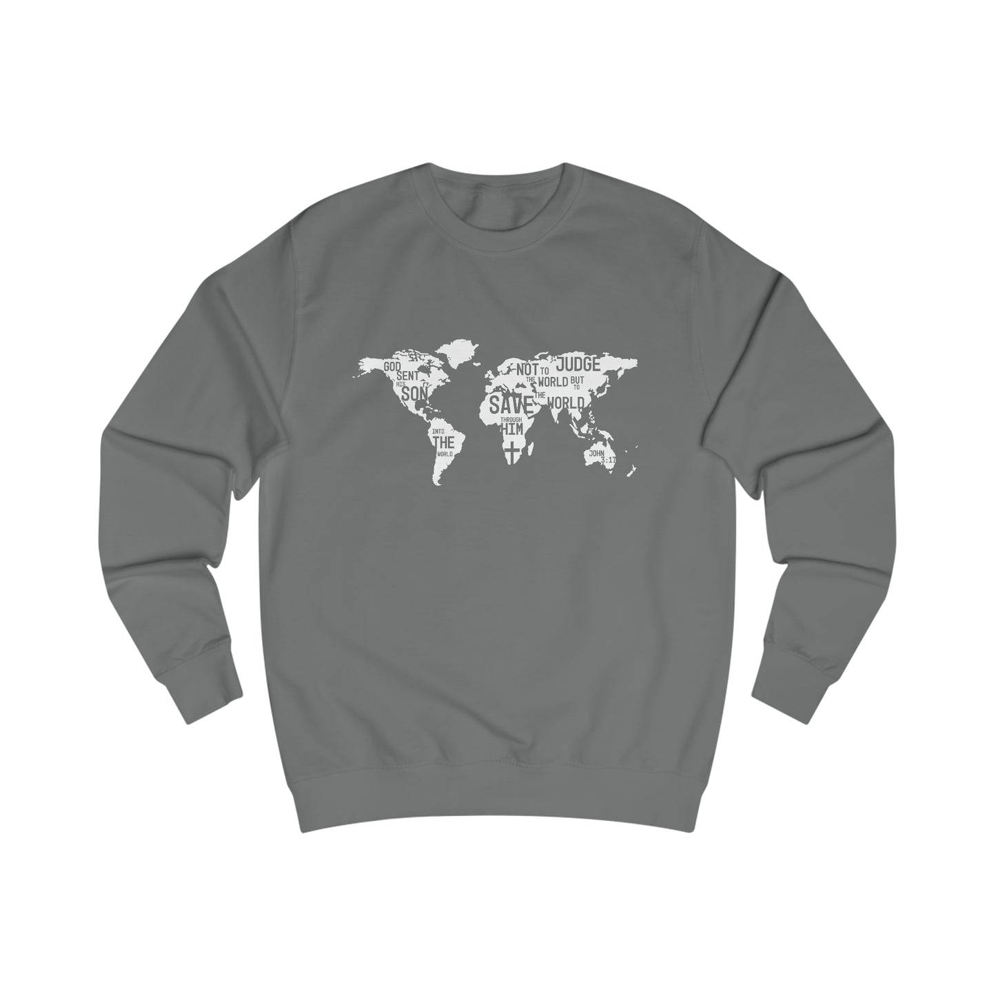 Sweatshirt- (John 3:17-19)