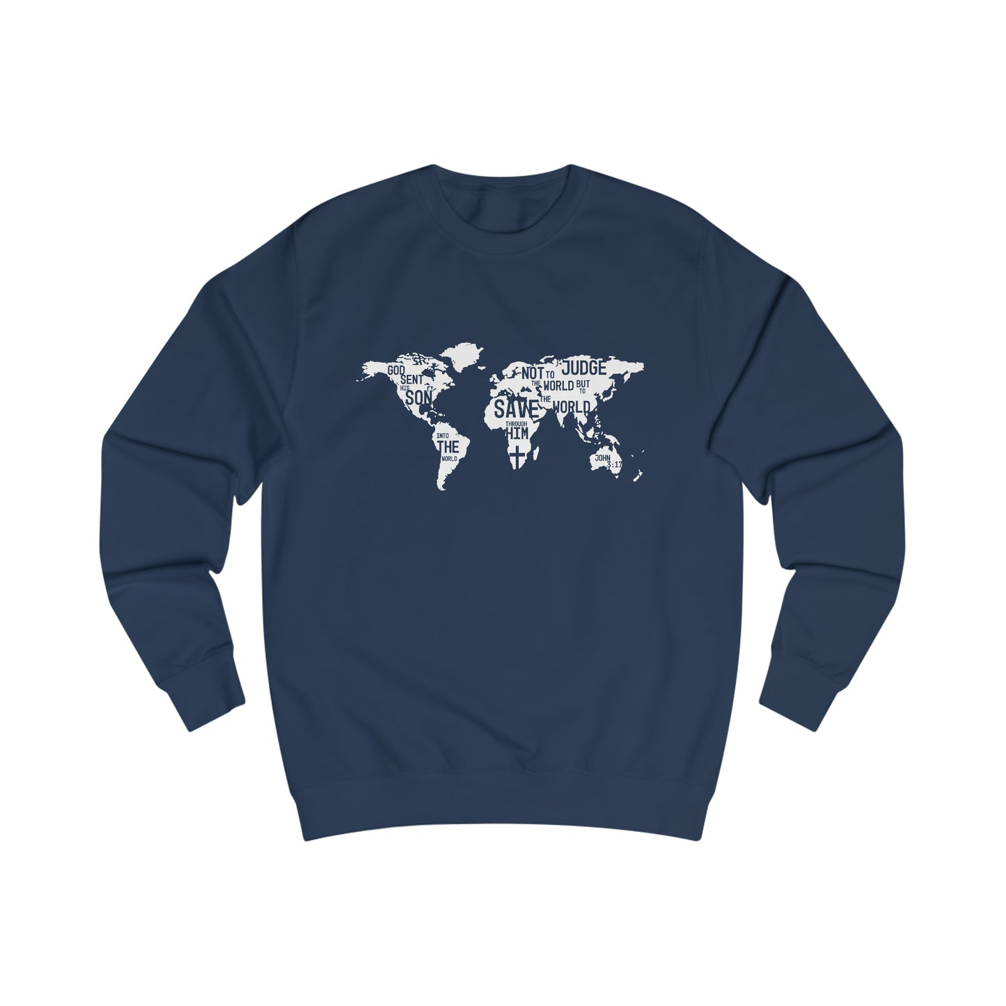 Sweatshirt- (John 3:17-19)