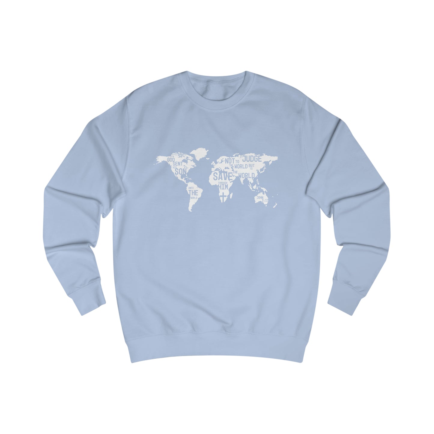 Sweatshirt- (John 3:17-19)