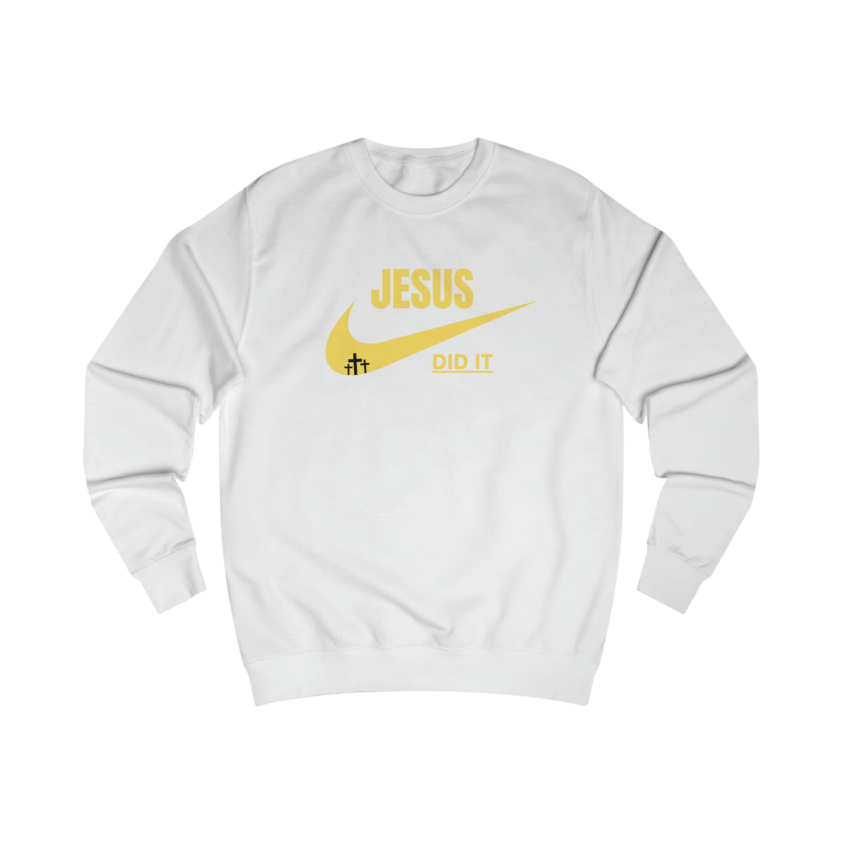 Sweatshirt- (JESUS DID IT)