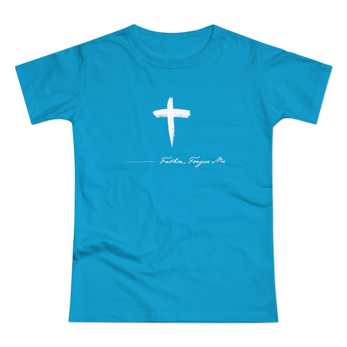 Women's T-shirt (Father, Forgive Me)