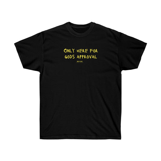 T-SHIRT (Here for GOD)