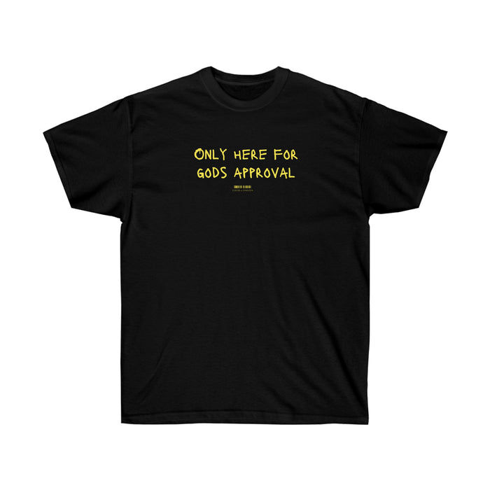 T-SHIRT (Here for GOD)