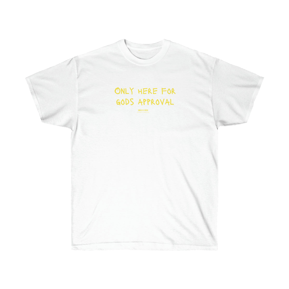 T-SHIRT (Here for GOD)