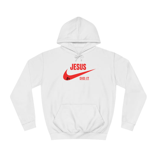 Hoodie- (Jesus Did It)