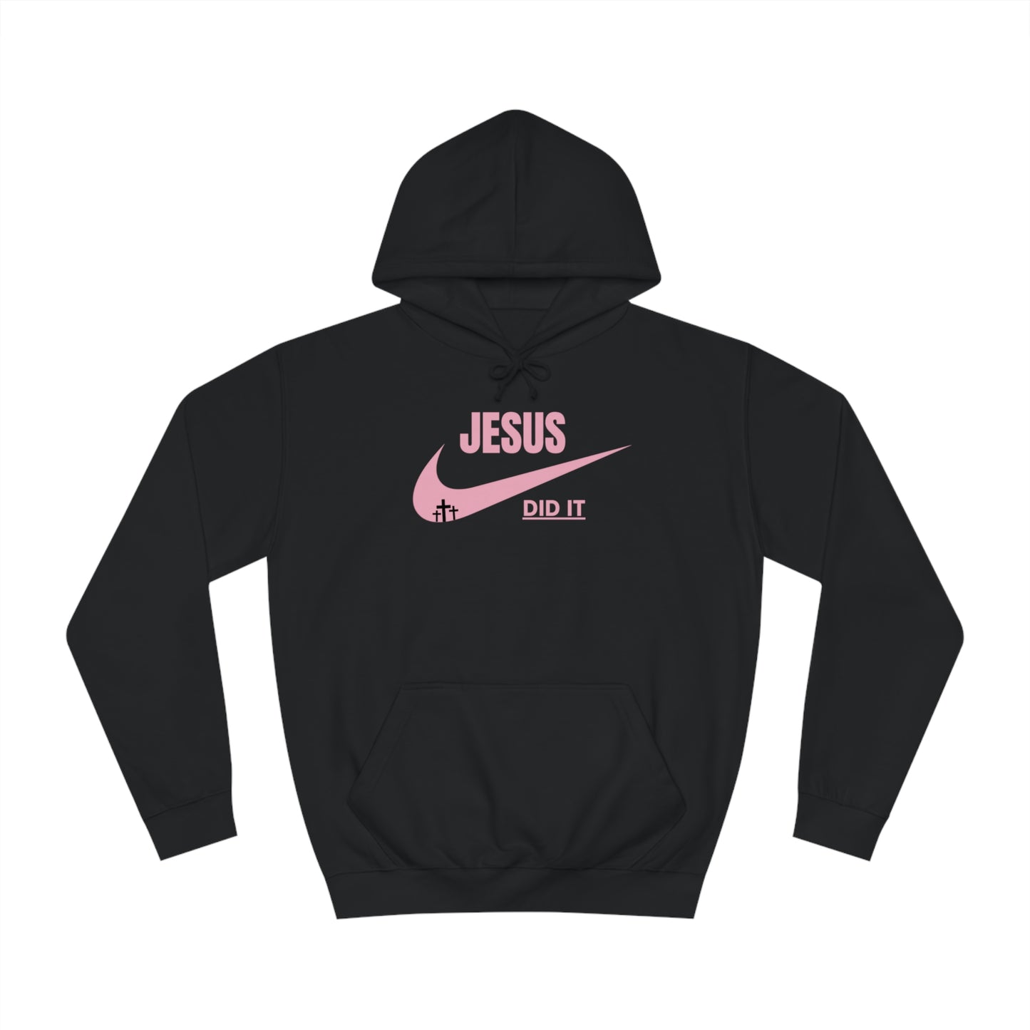 Hoodie- (Jesus Did It)