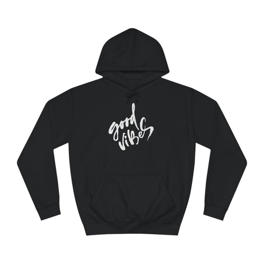 Hoodie- (GOOD VIBES)