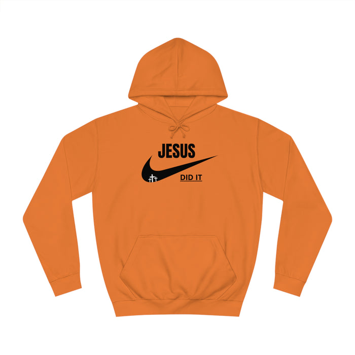 Hoodie- (Jesus Did It)