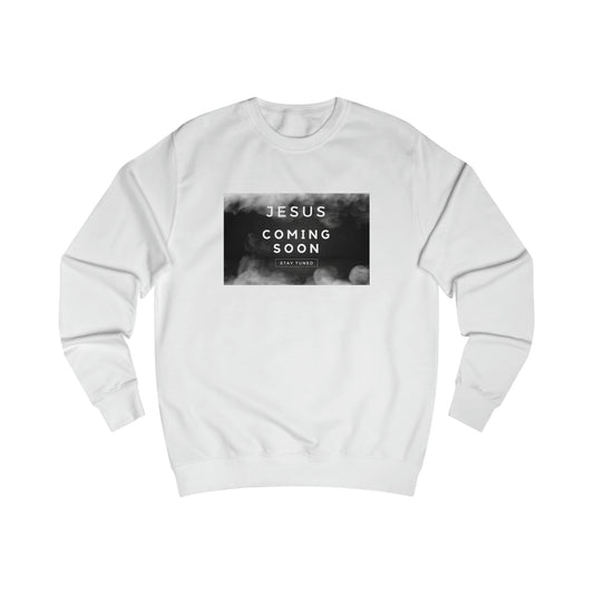 Sweatshirt- (Jesus Coming)