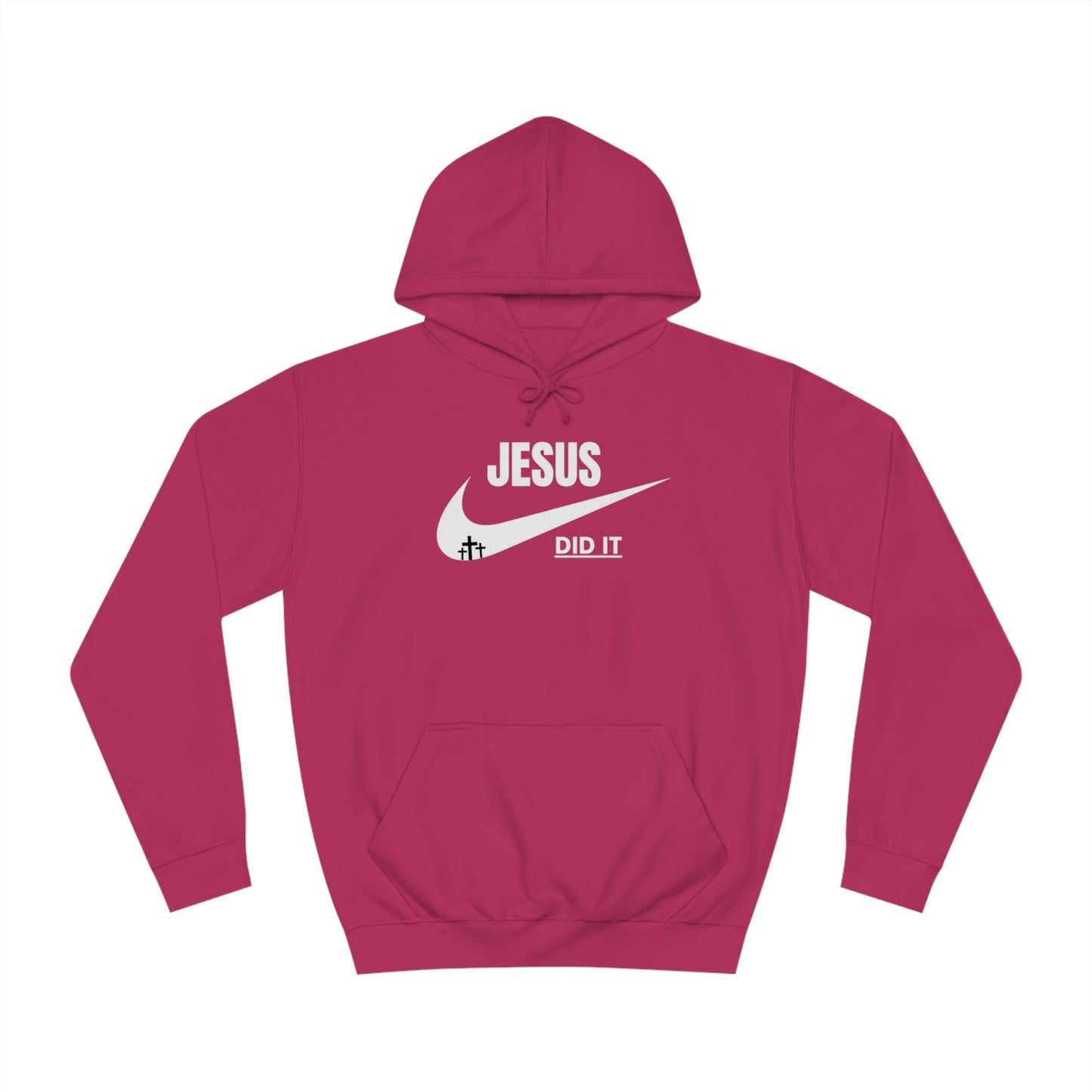 Hoodie- (Jesus Did It)