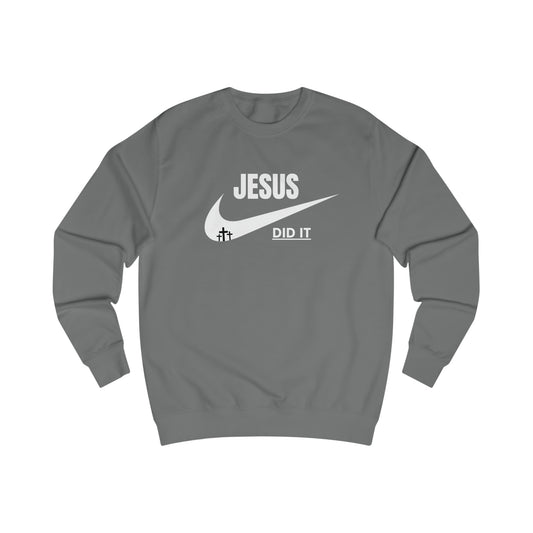 Sweatshirt-  (JESUS DID IT)