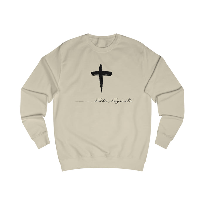 Sweatshirt- (Father. Forgive ME)