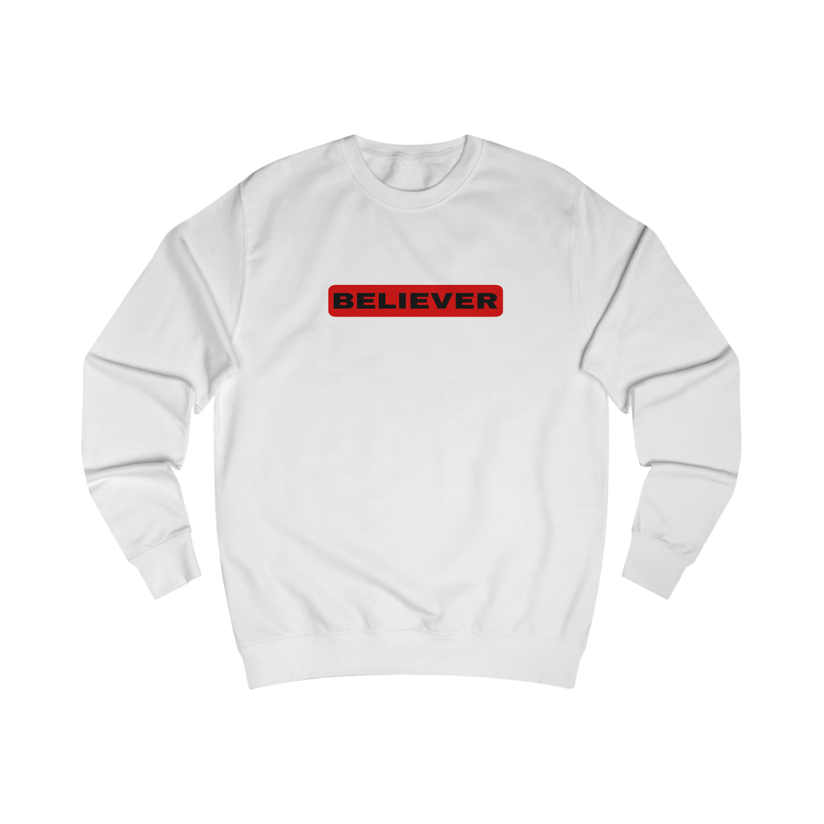 Sweatshirt- (Believer)