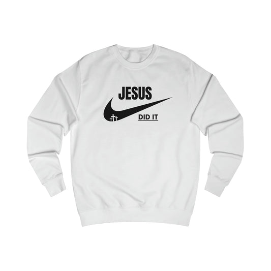 Sweatshirt- (JESUS DID IT)