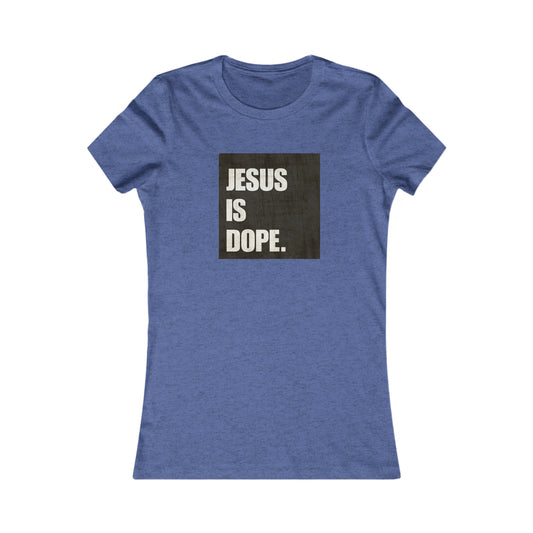 Women's  Tee (JESUS DOPE)