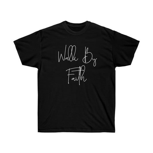 T-SHIRT (WALK BY FAITH)