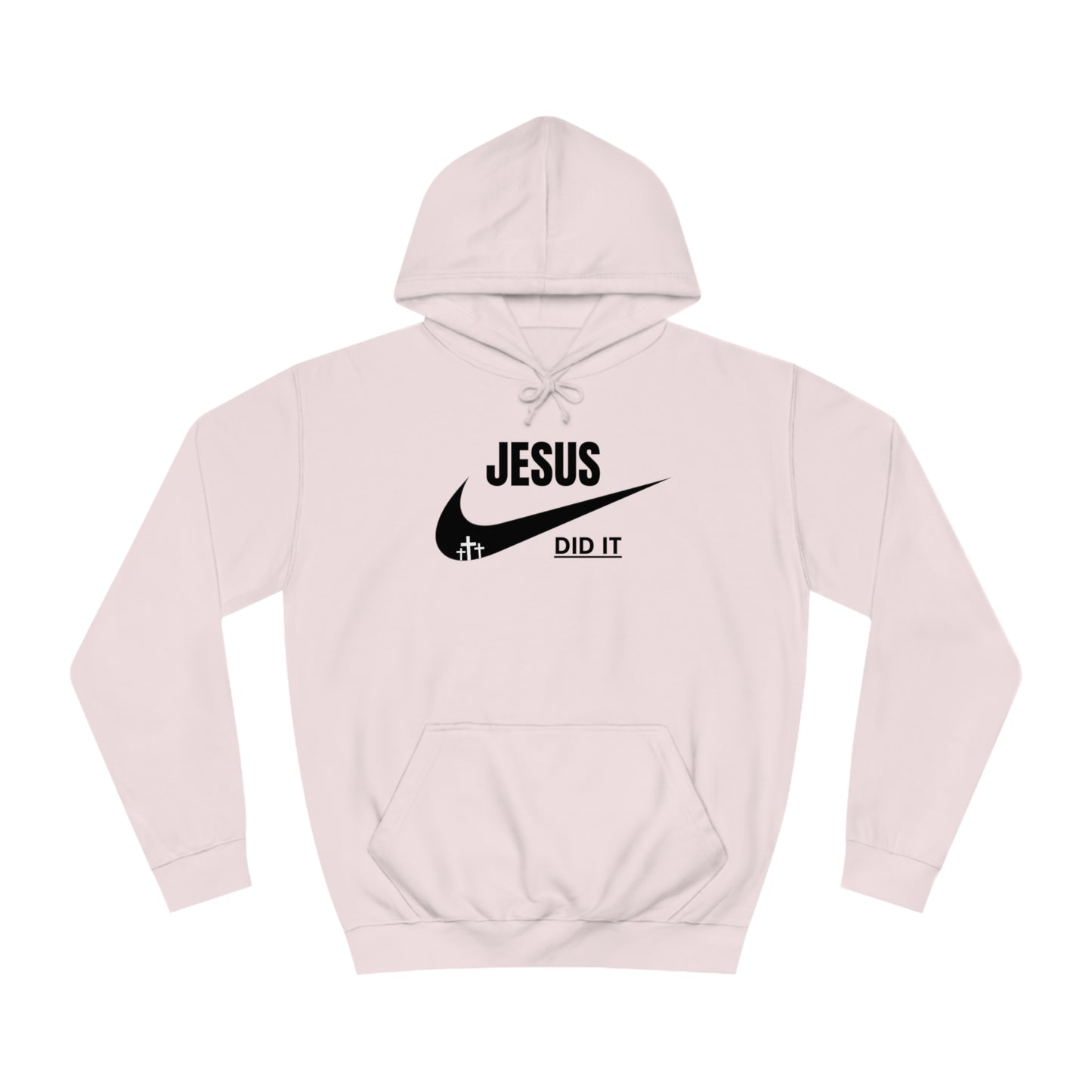 Hoodie- (Jesus Did It)