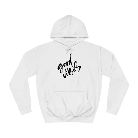 Hoodie- (GOOD VIBES)