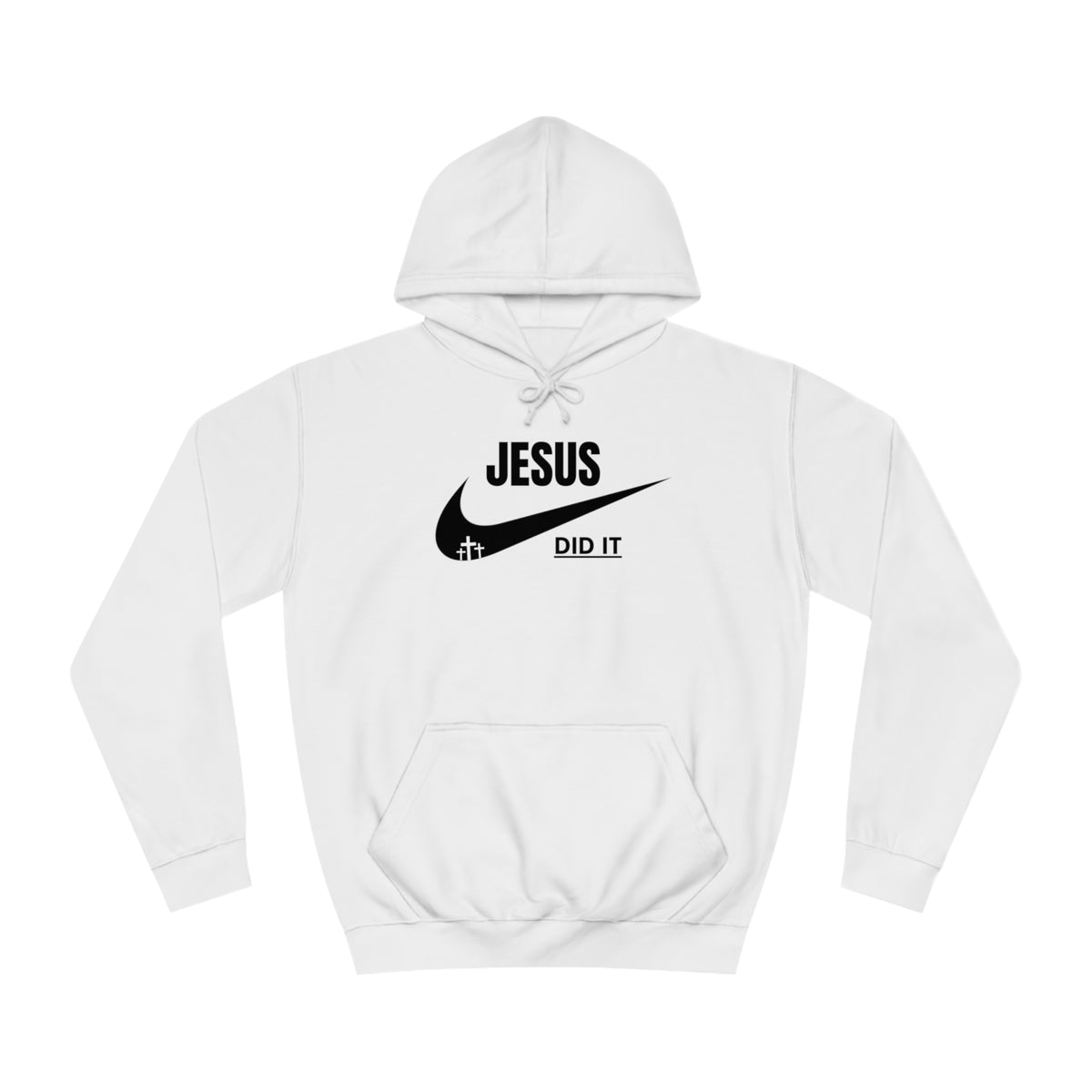 Hoodie- (Jesus Did It)