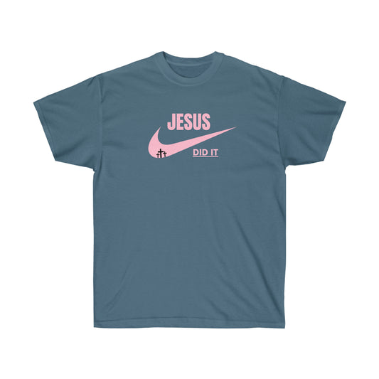 T-SHIRT (JESUS DID IT)
