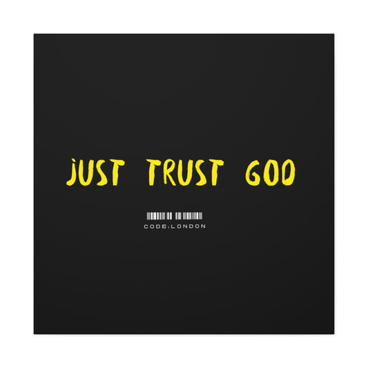 Just Trust God - Canvas